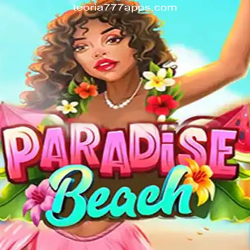 Discover the Thrilling World of ParadiseBeach on Teoria777 Platform